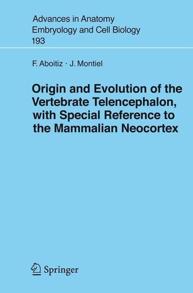 Produktbild: Origin and Evolution of the Vertebrate Telencephalon, with Special Reference to the Mammalian Neocortex