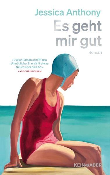 Es geht mir gut, Gebundene Ausgabe von Jessica Anthony, Kein & Aber