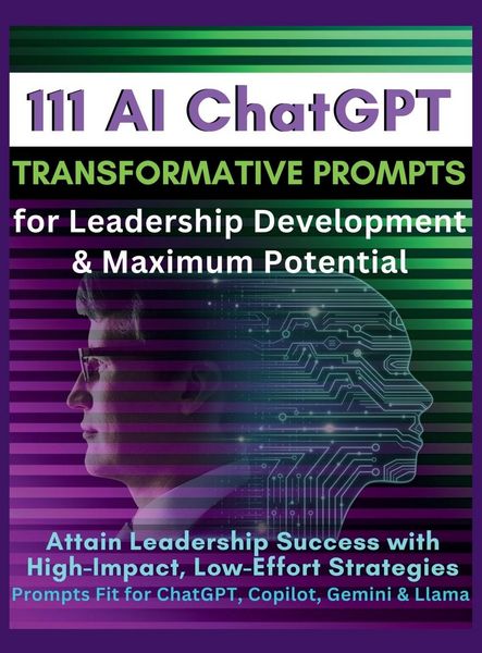 Produktbild: 111 AI ChatGPT Transformative Prompts for Leadership Development & Maximum Potential