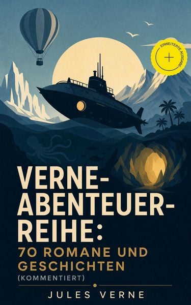 Produktbild: Verne-Abenteuer-Reihe: 70 Romane und Geschichten (Kommentiert)