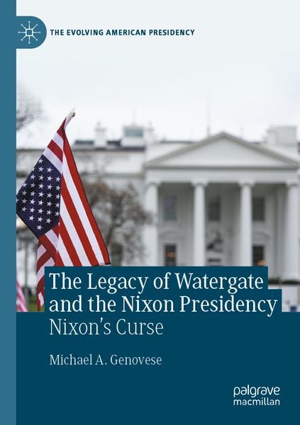 Produktbild: The Legacy of Watergate and the Nixon Presidency