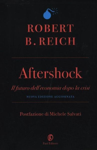 Produktbild: Reich, R: Aftershock. Il futuro dell'economia dopo la crisi