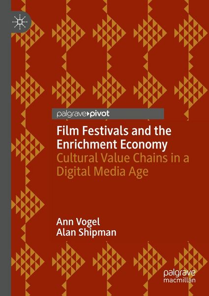 Produktbild: Film Festivals and the Enrichment Economy