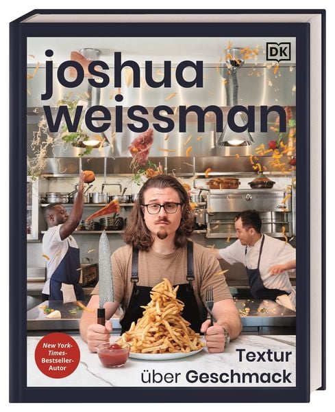Produktbild: Joshua Weissman: Textur &uuml;ber Geschmack