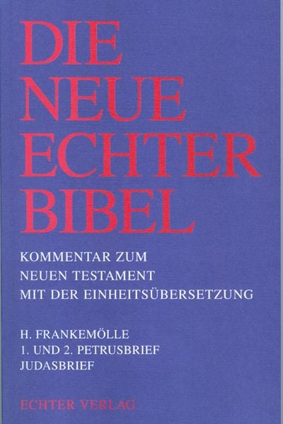 Produktbild: Die Neue Echter-Bibel. Kommentar / Kommentar zum Neuen Testament mit Einheits&uuml;bersetzung. Gesamtausgabe / 1. und 2. Petrusbrief /Judasbrief