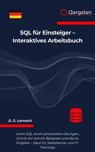 Produktbild: SQL f&uuml;r Einsteiger - Interaktives Arbeitsbuch