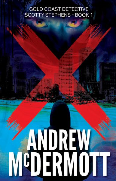 Produktbild: X (Gold Coast Detective Scotty Stephens, #1)