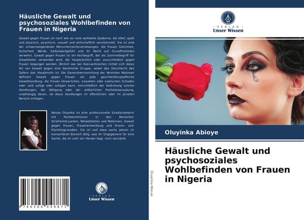 Häusliche Gewalt und psychosoziales Wohlbefinden von Frauen in Nigeria, Taschenbuch von Oluyinka Abioye, Verlag Unser Wissen, 9786204048871