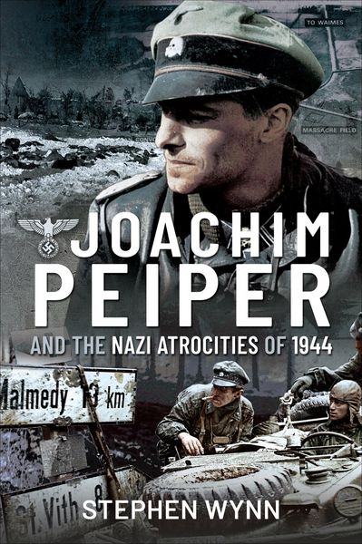 Produktbild: Joachim Peiper and the Nazi Atrocities of 1944