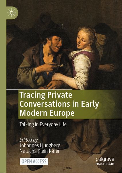 Produktbild: Tracing Private Conversations in Early Modern Europe