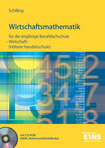 Produktbild: Wirtschaftsmathematik f&uuml;r die einj&auml;hrige Berufsfachschule Wirtschaft und f&uuml;r Realschulabsolventen (H&ouml;here Handelsschule)
