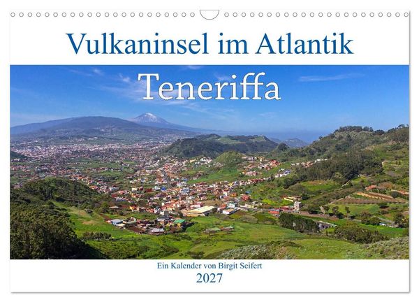 Produktbild: Vulkaninsel im Atlantik, Teneriffa (Wandkalender 2027 DIN A3 quer), CALVENDO Monatskalender