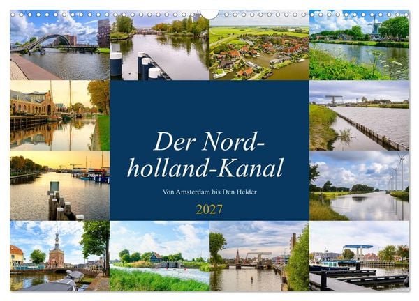 Produktbild: Der Nordholland-Kanal (Wandkalender 2027 DIN A3 quer), CALVENDO Monatskalender
