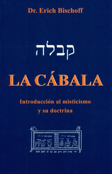 Produktbild: La C&aacute;bala : introducci&oacute;n al misticismo jud&iacute;o y su doctrina
