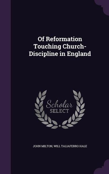 Produktbild: Of Reformation Touching Church-Discipline in England
