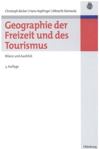 Produktbild: Geographie der Freizeit und des Tourismus: Bilanz und Ausblick