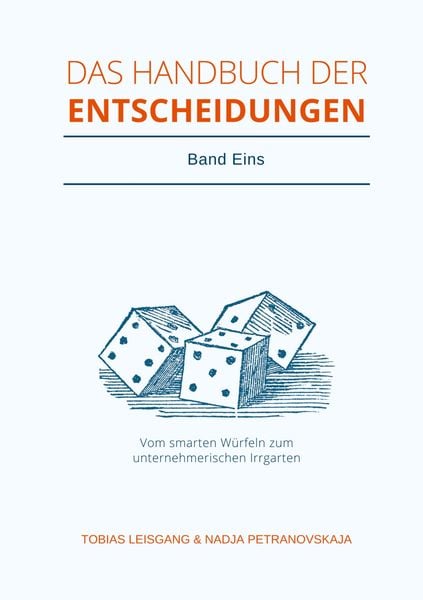 Das Handbuch der Entscheidungen, Taschenbuch von Tobias Leisgang, Bookmundo Direct, 9789403613918