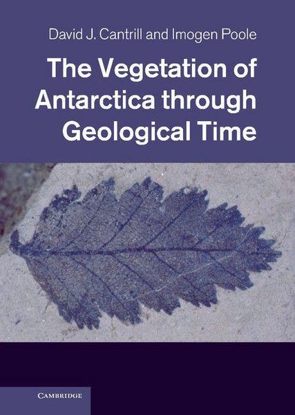Produktbild: The Vegetation of Antarctica Through Geological Time