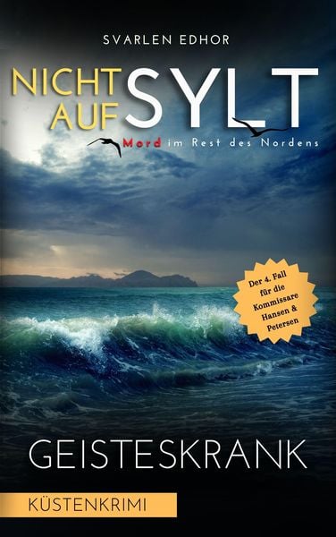 Produktbild: NICHT AUF SYLT - Mord im Rest des Nordens [K&uuml;stenkrimi] Band 4