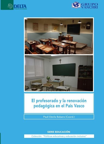 Produktbild: El Profesorado Y La Renovaci&oacute;n Pedag&oacute;gica En El Pa&iacute;s Vasco