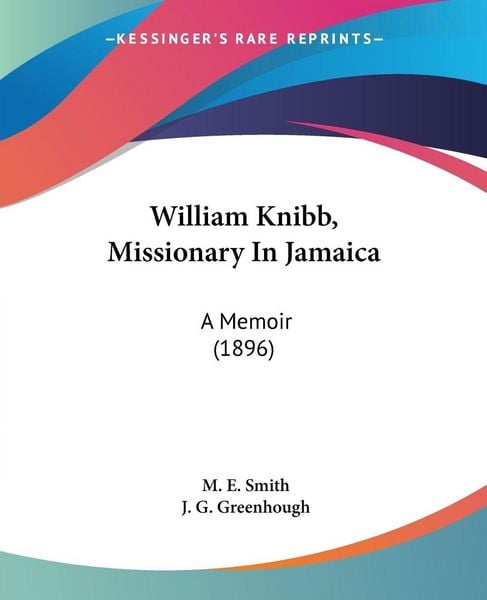 Produktbild: William Knibb, Missionary In Jamaica