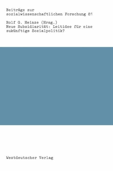 Produktbild: Neue Subsidiarit&auml;t: Leitidee f&uuml;r eine zuk&uuml;nftige Sozialpolitik?