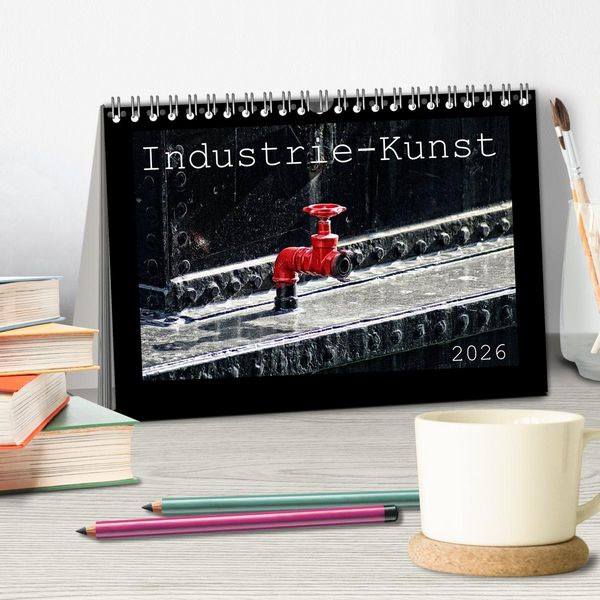 Produktbild: Industrie-Kunst 2026 (Tischkalender 2026 DIN A5 quer), CALVENDO Monatskalender