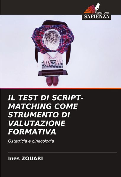 Produktbild: IL TEST DI SCRIPT-MATCHING COME STRUMENTO DI VALUTAZIONE FORMATIVA
