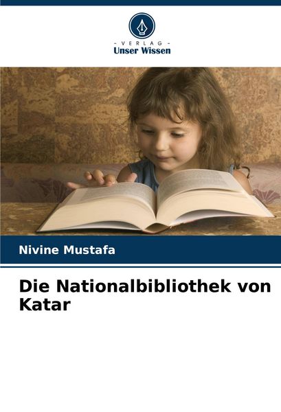 Die Nationalbibliothek von Katar, Taschenbuch von Nivine Mustafa, Verlag Unser Wissen, 9786207402991