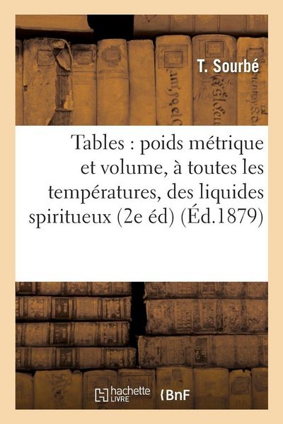 Produktbild: Tables comparatives entre le poids m&eacute;trique et le volume, &agrave; toutes les temp&eacute;ratures,