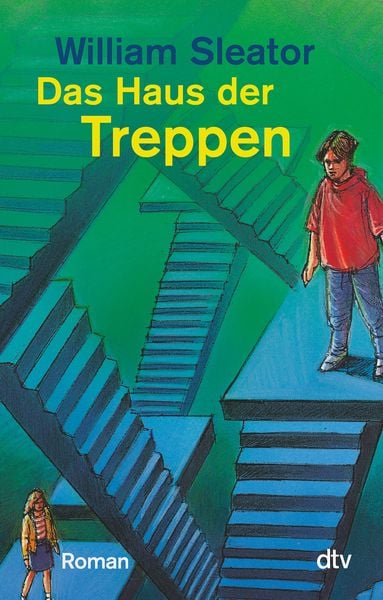 Das Haus der Treppen, Taschenbuch von William Sleator, dtv