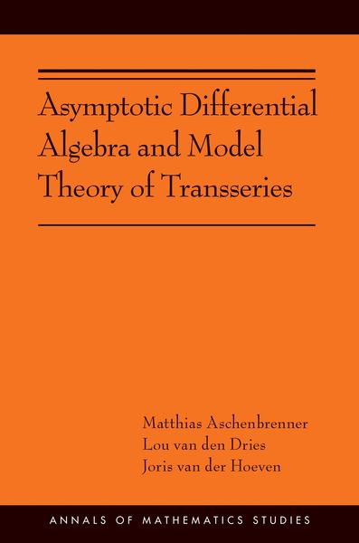 Produktbild: Asymptotic Differential Algebra and Model Theory of Transseries