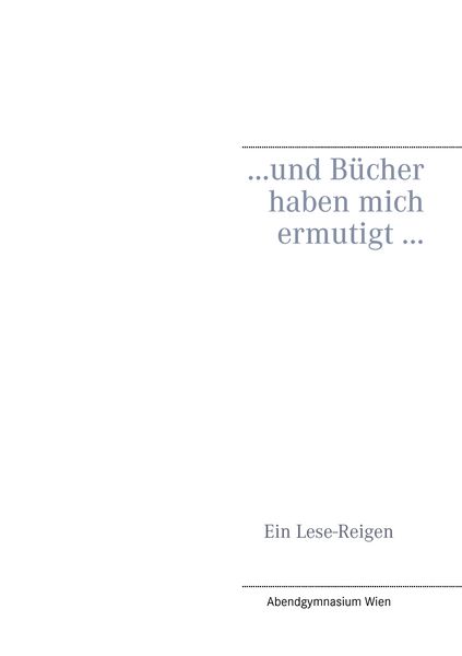 Produktbild: ... und B&uuml;cher haben mich ermutigt ...