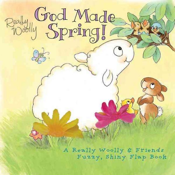 Produktbild: God Made Spring!: A Really Woolly & Friends Fuzzy & Shiny Flap Book