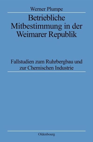 Produktbild: Betriebliche Mitbestimmung in der Weimarer Republik