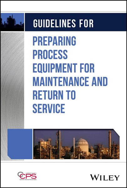 Produktbild: Guidelines for Preparing Process Equipment for Maintenance and Return to Service