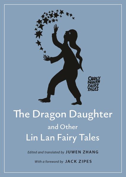 Produktbild: Dragon Daughter and Other Lin Lan Fairy Tales