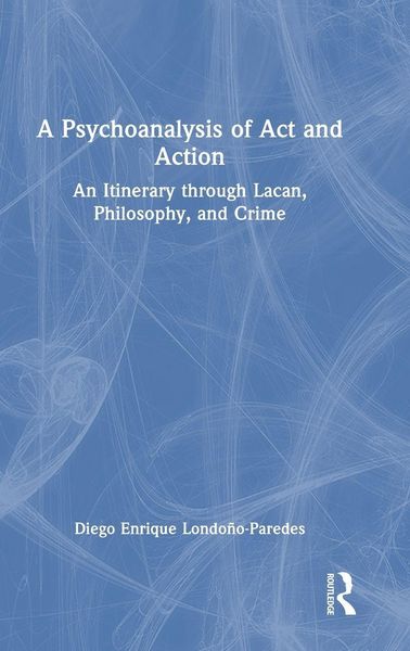 Produktbild: A Psychoanalysis of Act and Action