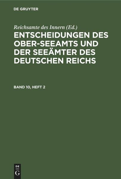 Produktbild: Entscheidungen des Ober-Seeamts und der See&auml;mter des Deutschen Reichs. Band 10, Heft 2