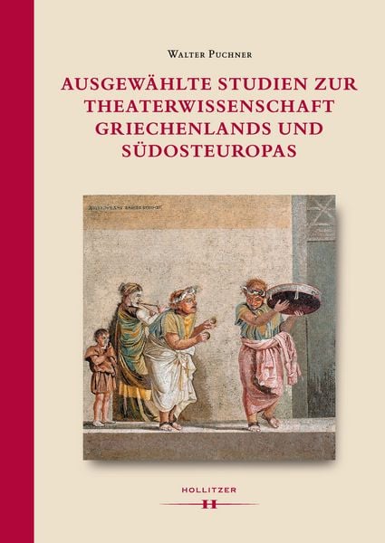 Produktbild: Ausgew&auml;hlte Studien zur Theaterwissenschaft Griechenlands und S&uuml;dosteuropas