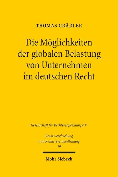 Produktbild: Die Möglichkeiten der globalen Belastung von Unternehmen im deutschen Recht