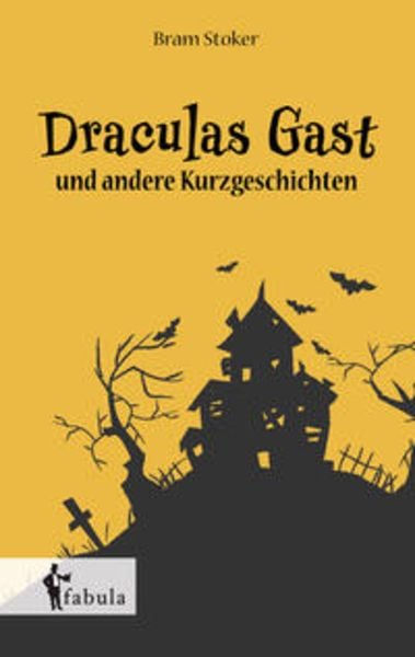 Draculas Gast, Gebundene Ausgabe von Bram Stoker, Fabula, 978-3-95855-971-4