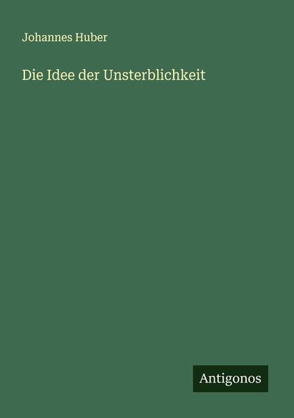 Produktbild: Die Idee der Unsterblichkeit