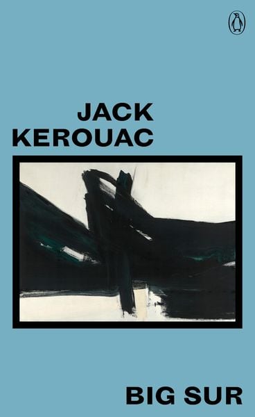 Big Sur, Taschenbuch von Jack Kerouac, Penguin Books Ltd, 978-0-241-34808-6