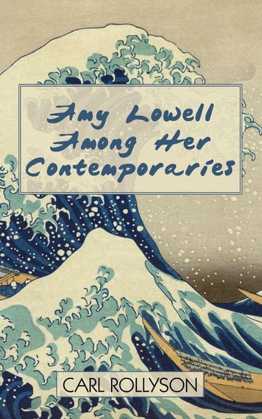 Produktbild: Amy Lowell Among Her Contemporaries