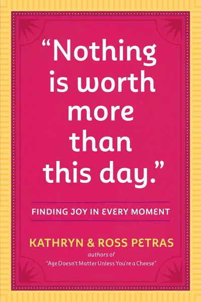 Produktbild: "Nothing Is Worth More Than This Day."