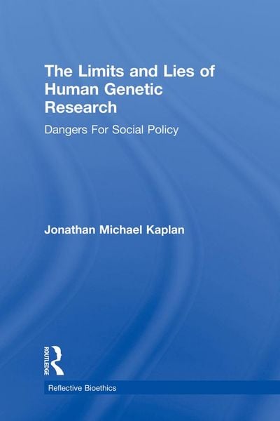 Produktbild: The Limits and Lies of Human Genetic Research