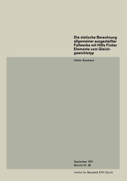 Produktbild: Die statische Berechnung allgemeiner ausgesteifter Faltwerke mit Hilfe Finiter Elemente vom Gleichgewichtstyp