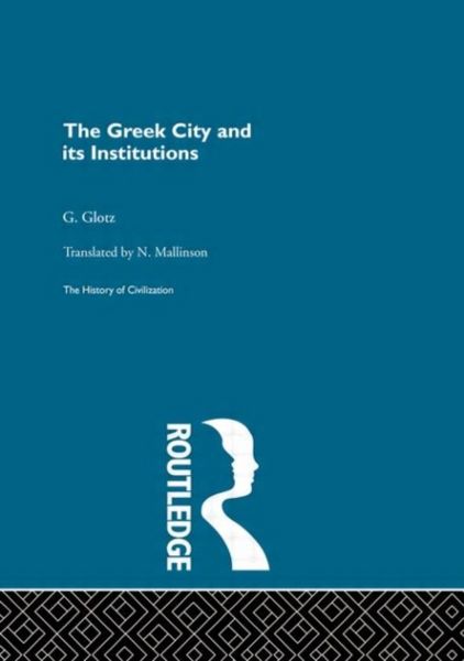Produktbild: Glotz, G: The Greek City and its Institutions