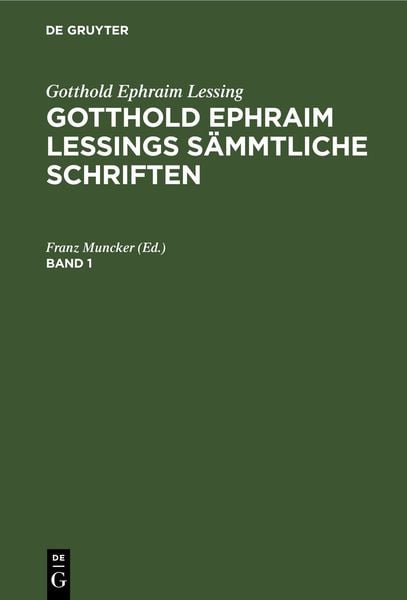 Produktbild: Gotthold Ephraim Lessings S&auml;mmtliche Schriften. Band 1